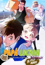 Papá luchón en otro mundo