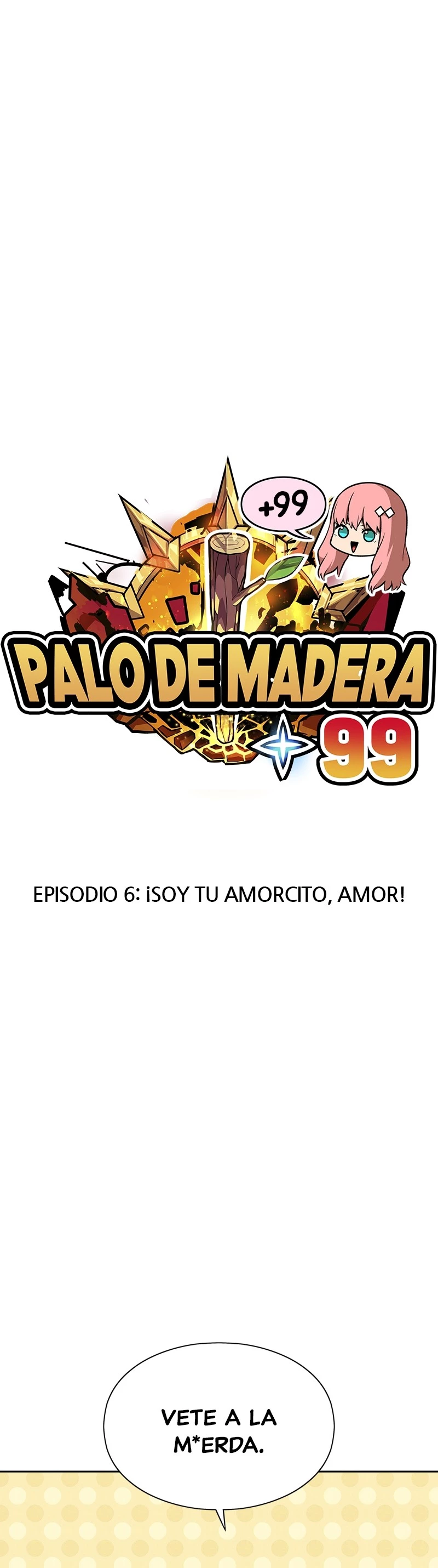Palo De Madera Capítulo 6 - Página 13 en español