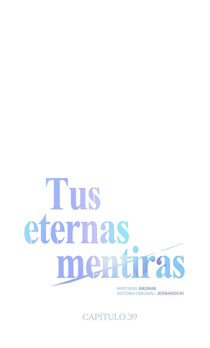 Tus eternas mentiras Capítulo 39 - Página 24 en español