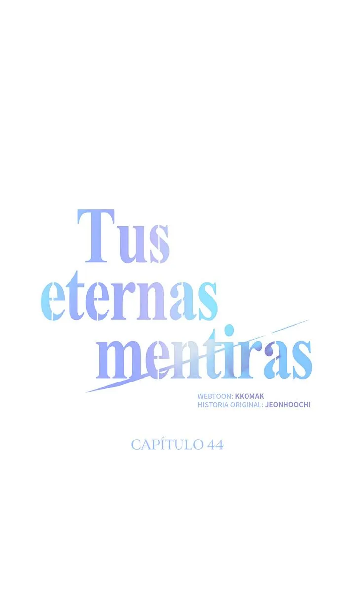 Tus eternas mentiras Capítulo 44 - Página 24 en español