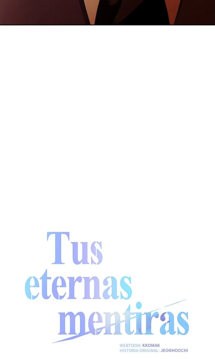 Tus eternas mentiras Capítulo 51 - Página 22 en español
