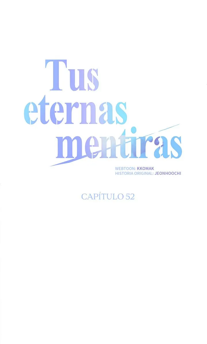 Tus eternas mentiras Capítulo 52 - Página 36 en español
