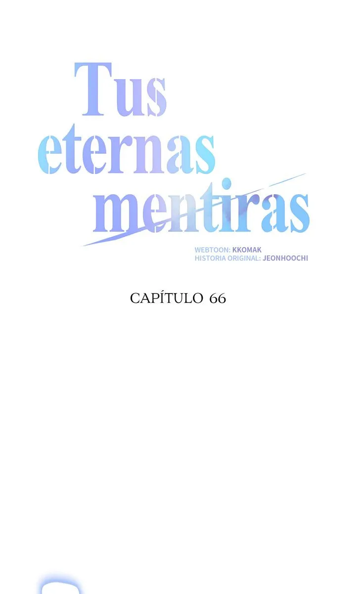 Tus eternas mentiras Capítulo 66 - Página 15 en español