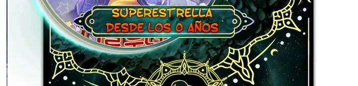 Superestrella desde los 0 años Capítulo 55 - Página 3 en español