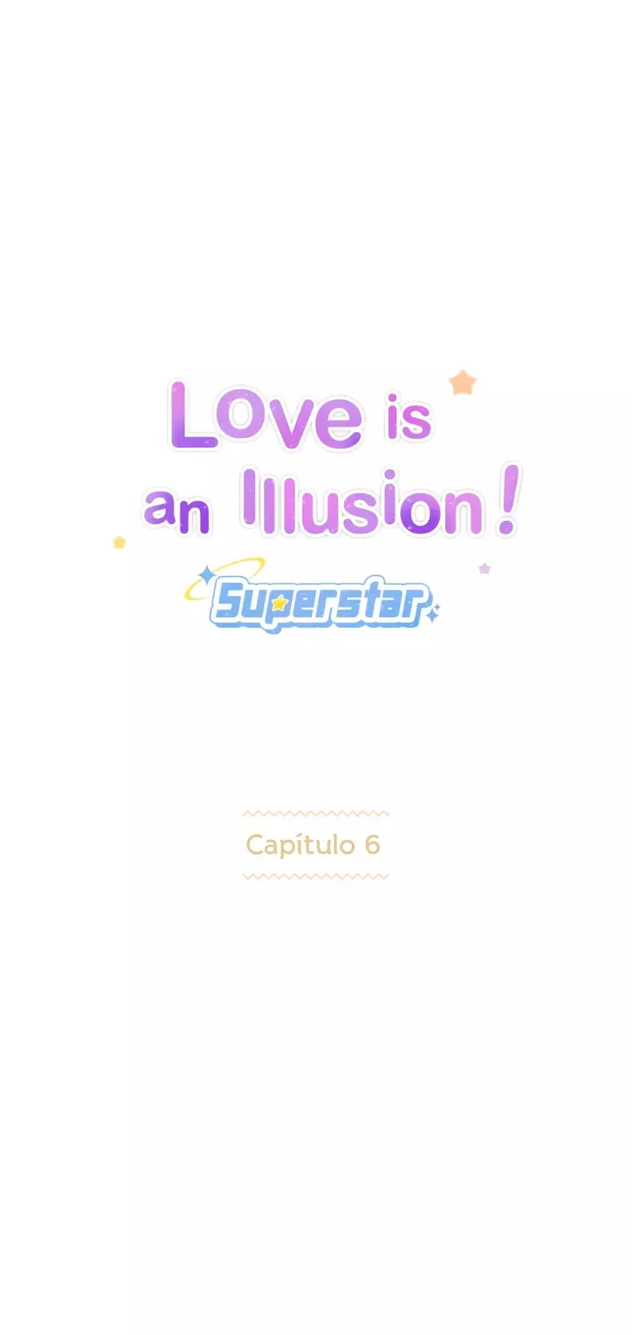 Love is an Illusion! - Superstar Capítulo 6 - Página 4 en español