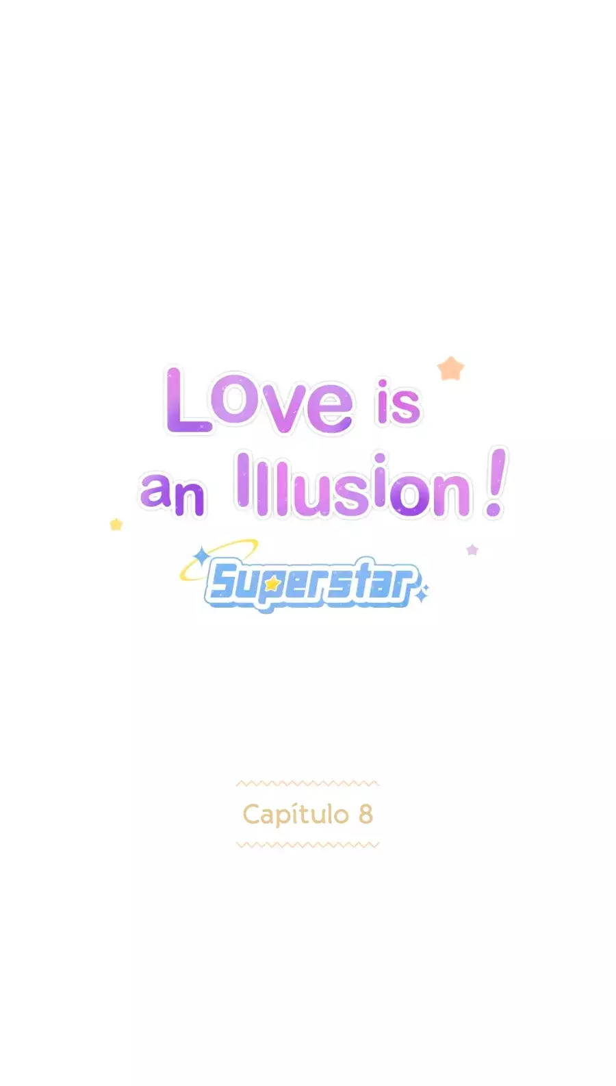 Love is an Illusion! - Superstar Capítulo 8 - Página 4 en español