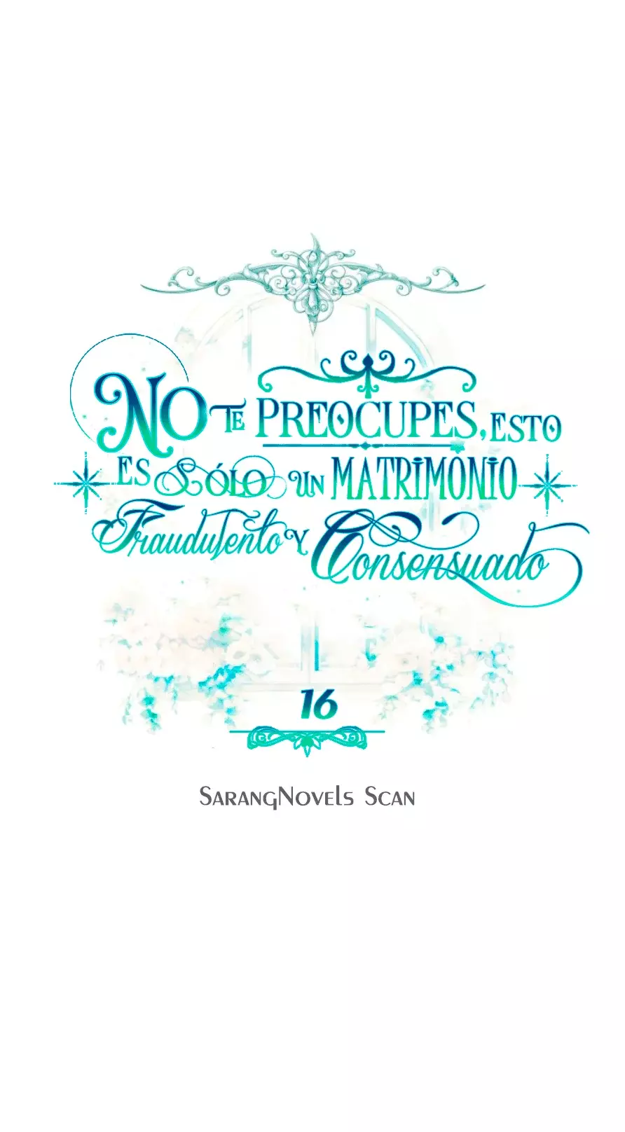 NO TE PREOCUPES, ESTO ES SÓLO UN MATRIMONIO FRAUDULENTO Y CONSENSUADO Capítulo 16 - Página 12 en español