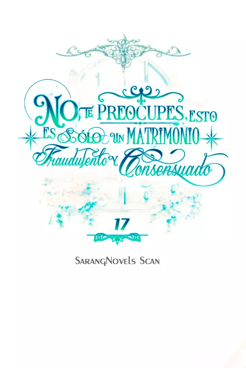 NO TE PREOCUPES, ESTO ES SÓLO UN MATRIMONIO FRAUDULENTO Y CONSENSUADO Capítulo 17 - Página 23 en español