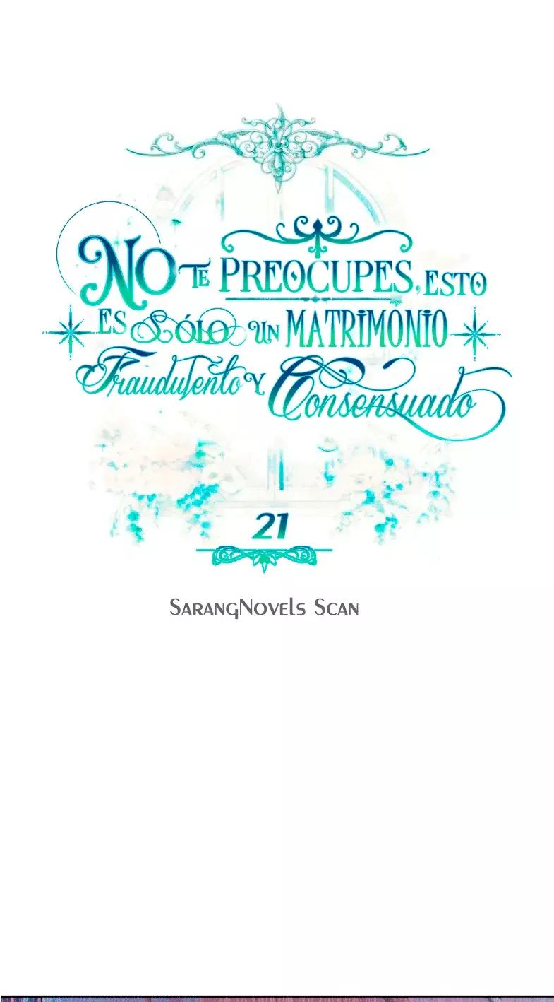 NO TE PREOCUPES, ESTO ES SÓLO UN MATRIMONIO FRAUDULENTO Y CONSENSUADO Capítulo 21 - Página 38 en español