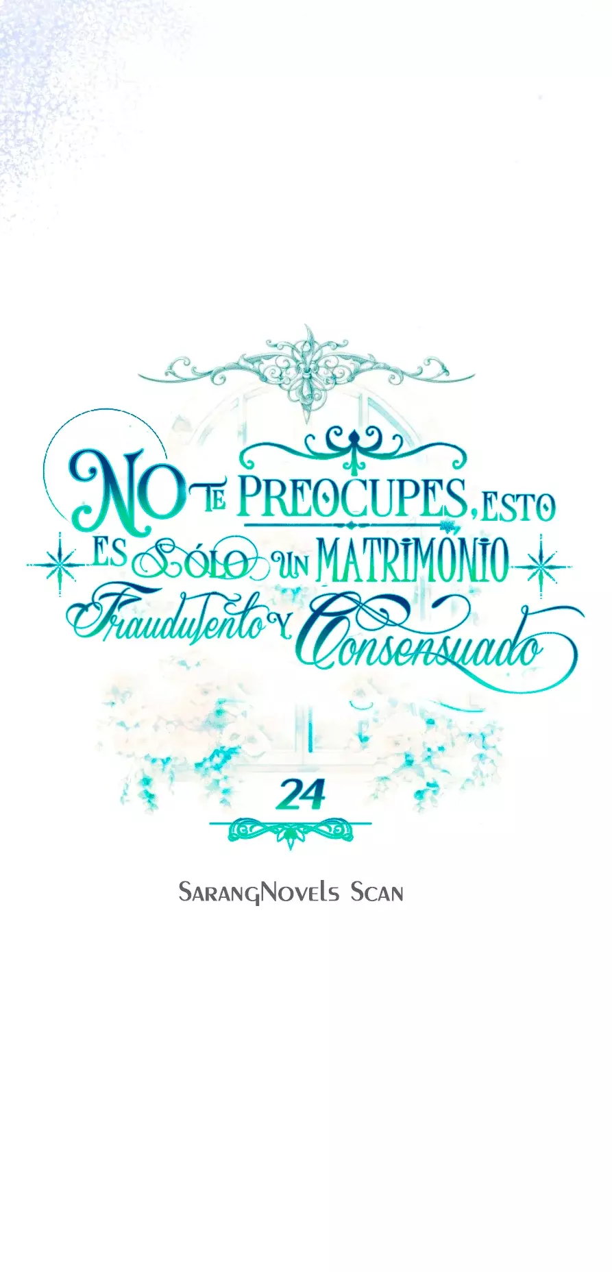 NO TE PREOCUPES, ESTO ES SÓLO UN MATRIMONIO FRAUDULENTO Y CONSENSUADO Capítulo 24 - Página 22 en español