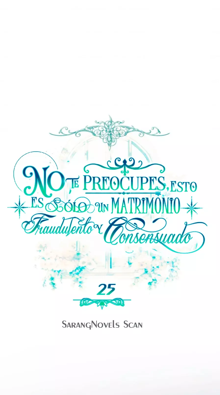 NO TE PREOCUPES, ESTO ES SÓLO UN MATRIMONIO FRAUDULENTO Y CONSENSUADO Capítulo 25 - Página 38 en español