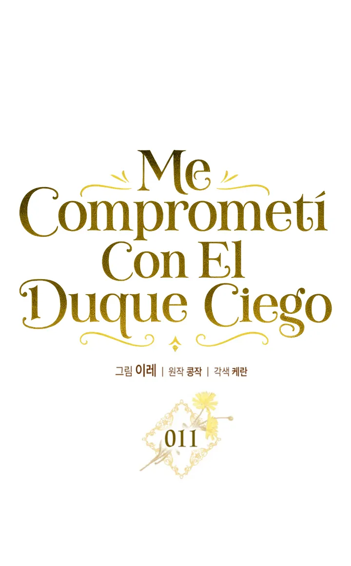 COMPROMETIDA CON EL DUQUE CIEGO Capítulo 11 - Página 47 en español