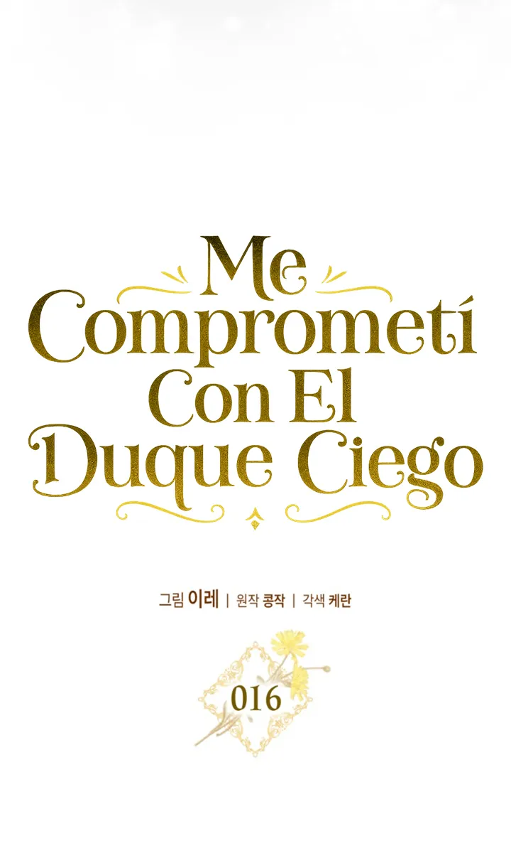 COMPROMETIDA CON EL DUQUE CIEGO Capítulo 16 - Página 38 en español