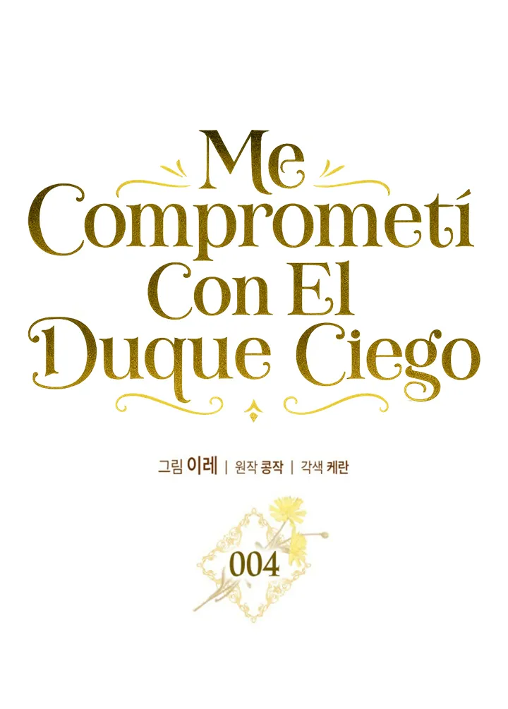 COMPROMETIDA CON EL DUQUE CIEGO Capítulo 4 - Página 17 en español