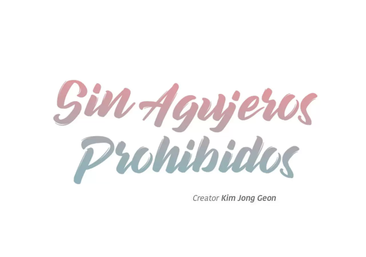 Sin Agujeros Prohibidos Capítulo 45 - Página 3 en español