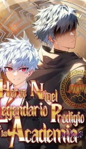 El heroe de nivel legendario prodigio de la academia.