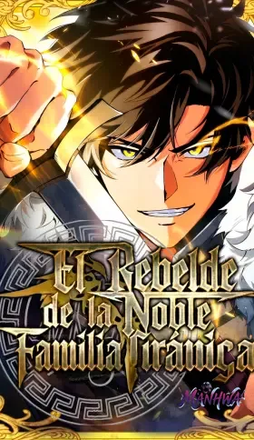 El Rebelde de la Noble Familia Tiránica